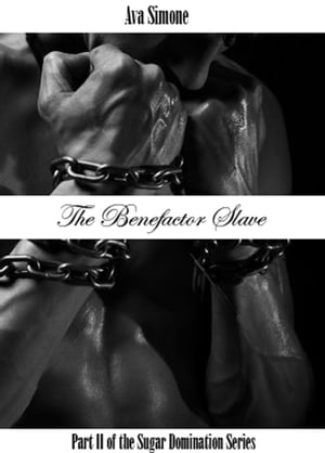 The Benefactor Slave