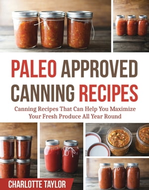 Paleo Approved Canning Recipes