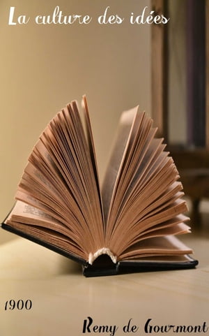 ŷKoboŻҽҥȥ㤨La culture des ide?es ( Edition int?grale annot?Żҽҡ[ Remy de Gourmont ]פβǤʤ80ߤˤʤޤ