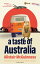 A Taste of Australia Bite-Sized Travels Across a Sunburned CountryŻҽҡ[ Alistair McGuinness ]