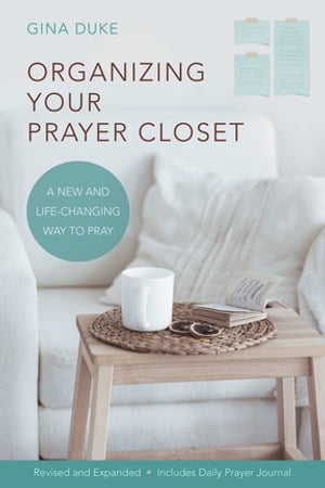 Organizing Your Prayer Closet