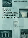 Reference Guide to Famous Engineering Landmarks of the World Bridges, Tunnels, D...