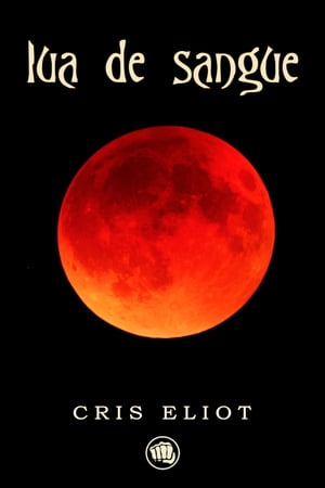 Lua de SangueŻҽҡ[ Cris Eliot ]