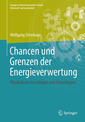 Chancen und Grenzen der Energieverwertung