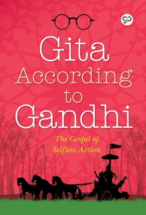 Gita According to GandhiŻҽҡ[ Mahatma Gandhi ]