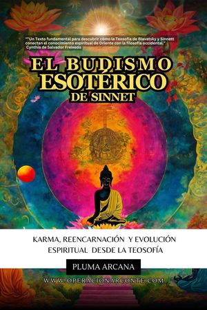 El Budismo Esotérico de Sinnet - Karma, Reencarnación y Evolución Espiritual Desde la Teosofía