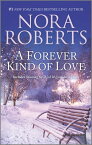 A Forever Kind of Love【電子書籍】[ Nora Roberts ]