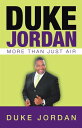 Duke Jordan More Than Just Air
