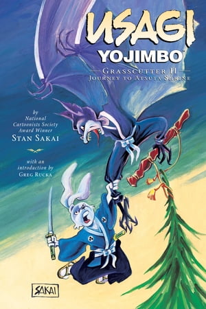 Usagi Yojimbo Volume 15: Grasscutter II - Journey to Atsuta Shrine【電子書籍】 Stan Sakai