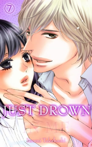 Just drown in me Vol.7 (TL Manga)