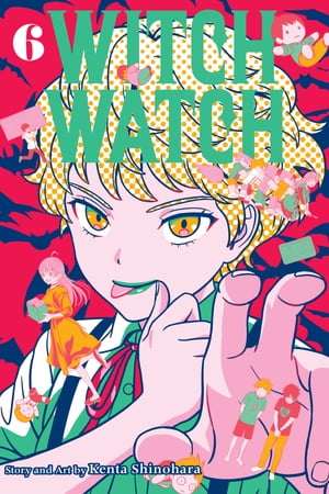 WITCH WATCH, Vol. 6 Black Darkness in the Abyss of the Universe【電子書籍】 Kenta Shinohara