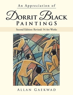 An Appreciation of Dorrit Black Paintings Second Edition: Revised: 54 ...