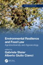 Environmental Resilience and Food Law Agrobiodiversity and Agroecology