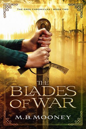 The Blades of War