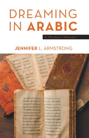 ŷKoboŻҽҥȥ㤨Dreaming in Arabic A Modern MemoirŻҽҡ[ Jennifer L. Armstrong ]פβǤʤ552ߤˤʤޤ