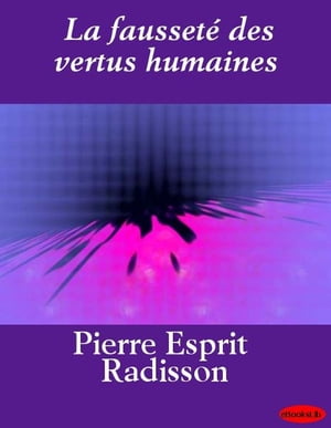 La fausset? des vertus humaines【電子書籍】[ eBooksLib ]