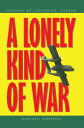 A Lonely Kind of War Forward Air Controller, Vietnam【電子書籍】 Marshall Harrison