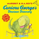 Curious George 039 s Dinosaur Discovery (Read-Aloud)【電子書籍】 H. A. Rey