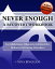 Never Enough: A Recovery Workbook for Addictions, Obsessive Compulsive Behaviors and Eating Disorders