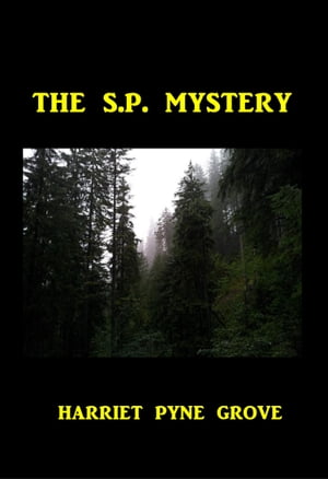 The S. P. Mystery【電子書籍】[ Harriet Pyn
