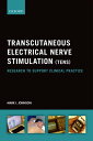 Transcutaneous Electrical Nerve Stimulation (TENS) Research to support clinical practice