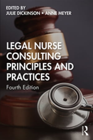 Legal Nurse Consulting Principles and PracticesŻҽҡ