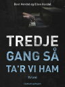 Tredje gang s ta 039 r vi ham【電子書籍】 Bent Hendel