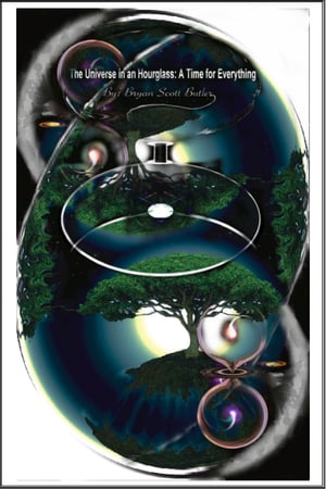 ŷKoboŻҽҥȥ㤨The Universe in an Hourglass: A Time for EverythingŻҽҡ[ Bryan Scott Butler ]פβǤʤ350ߤˤʤޤ