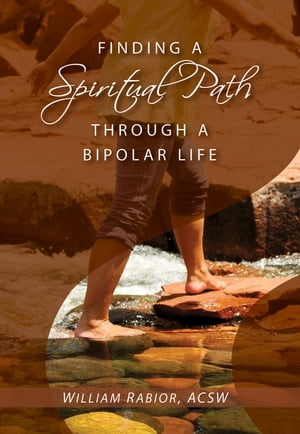 Finding a Spiritual Path Through a Bipolar Life