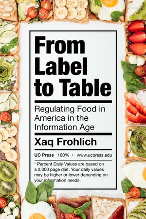 ŷKoboŻҽҥȥ㤨From Label to Table Regulating Food in America in the Information AgeŻҽҡ[ Xaq Frohlich ]פβǤʤ4,145ߤˤʤޤ