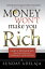 Money Won't Make You Rich: God's Principles for True Wealth, Prosperity, and Success