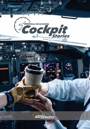Cockpit Stories