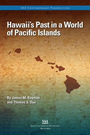 Hawaii’s Past in a World of Pacific Islands