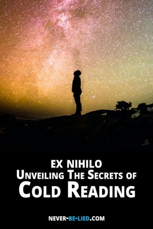 Ex Nihilo : Unveiling The Secrets of Cold Reading