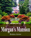 ŷKoboŻҽҥȥ㤨Morgan's MansionŻҽҡ[ Broken Arrow ]פβǤʤ105ߤˤʤޤ