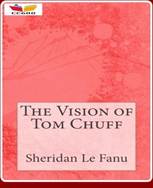 The Vision Of Tom Chuff【電子書籍】[ Josep