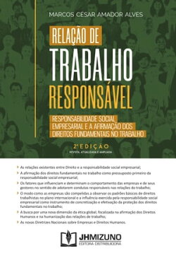 Rela??o de Trabalho Respons?velResponsabilidade social empresarial e a afirma??o dos direitos fundamentais no trabalho【電子書籍】[ Marcos C?sar Amador Alves ]