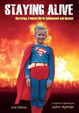 ŷKoboŻҽҥȥ㤨Staying Alive Surviving Tropical North QueenslandŻҽҡ[ John Aylmer ]פβǤʤ552ߤˤʤޤ