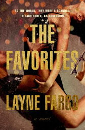 The Favorites A Novel【電子書籍】[ Layne Fargo ]