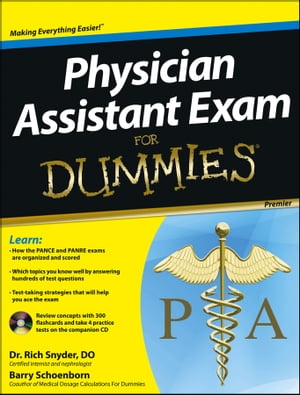 Physician Assistant Exam For Dummies