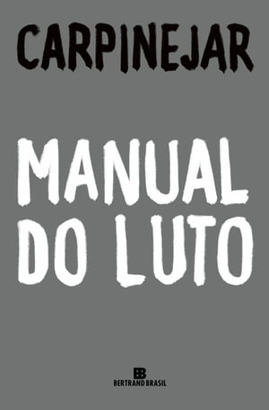 Manual do luto【電子書籍】[ Carpinejar ]