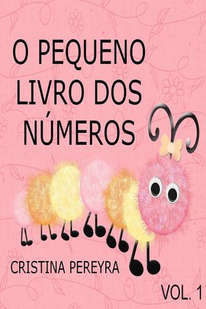 O Pequeno Livro dos Números: Vol. 1