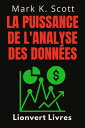 La Puissance De L'analyse Des Donn?es Collection Libert? Financi?re, #5
