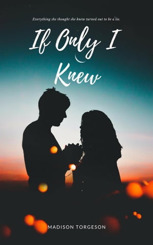 ŷKoboŻҽҥȥ㤨If Only I KnewŻҽҡ[ Madison Torgeson ]פβǤʤ591ߤˤʤޤ