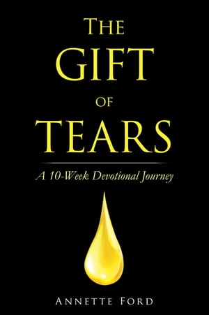 The Gift of Tears