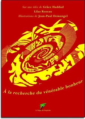 a la recherche du v?n?rable bonheur【電子書籍】[ Haddad Grace ]