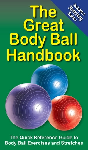 The Great Body Ball Handbook