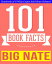 Big Nate - 101 Amazingly True Facts You Didn't Know