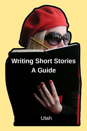 Writing Short Stories - A Guide (Utah)Żҽҡ[ Fred Melden ]