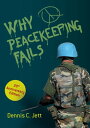 Why Peacekeeping Fails 20th Anniversary Edition